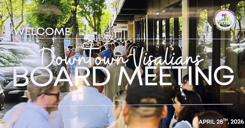 Downtown Visalians' leadership changes were announced on April 28, 2026.