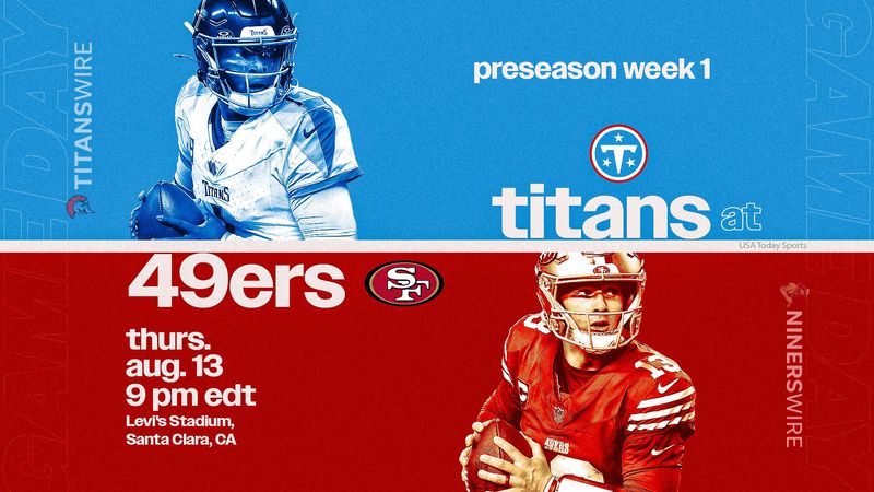Preseason Week 1: SF vs TEN