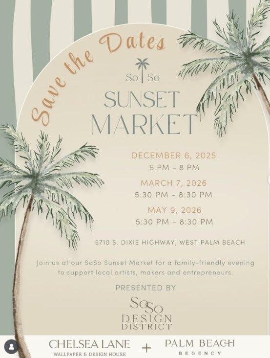 Businesses in West Palm Beach's south of Southern Boulevard community are hosting SoSo Sunset Markets to promote local artists and entrepreneurs. The markets are held from 5 p.m. to 8 p.m. during season beginning Dec. 6 at 5710 S. Dixie Highway.