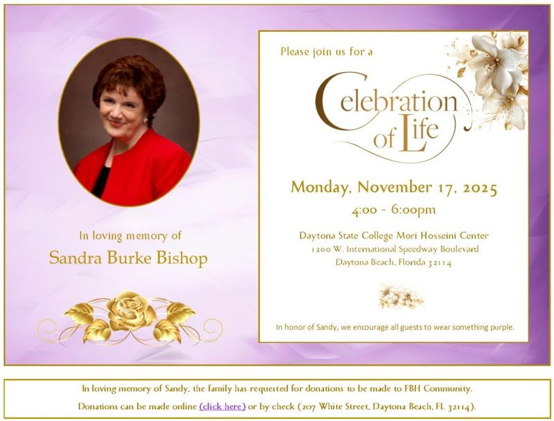 This is a screenshot of the announcement of the Celebration of Life for the late Sandy Burke Bishop that will be held Monday, Nov. 17, 2025, 4 to 6 p.m. at the Mori Hosseini Center at Daytona State College, 1200 W. International Speedway Blvd., Daytona Beach. Bishop, 68, died Oct. 17. She was the longtime executive director of the Volusia Building Industry Association and a volunteer board member for the nonprofit FBH Community (Food Brings Hope/Homes Bring Hope).