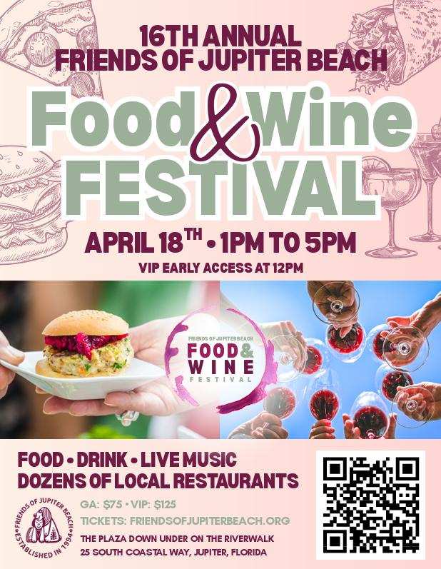 The 16th Annual Friends of Jupiter Beach Food & Wine Festival will be held Saturday, April 18 at Harbourside-Plaza Down Under on the Riverwalk.