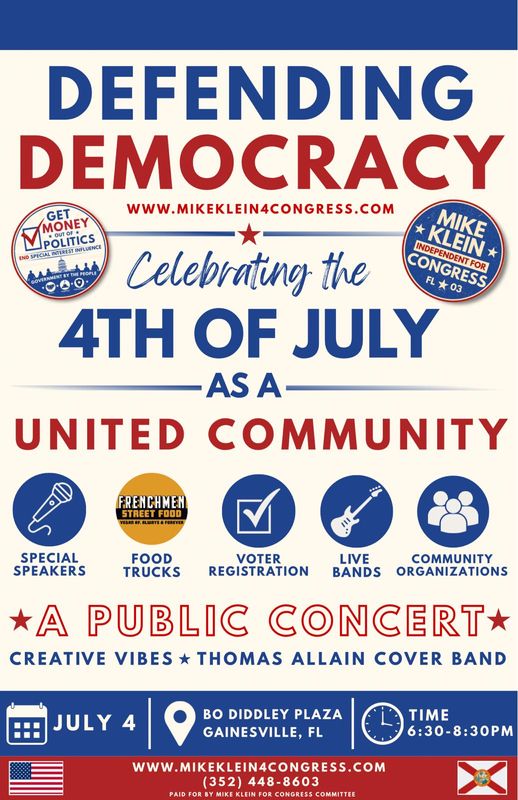 Congressional candidate Mike Klein, NPA-Gainesville, will formally announce his campaign for Florida's 3rd Congressional District at a public Independence Day concert titled "Defending Democracy" on July 4 at Bo Diddley Plaza.