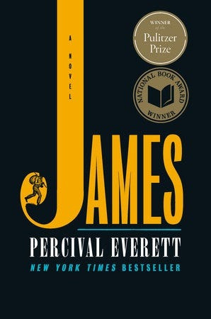 "James: A Novel," by Percival Everett is a Pulitzer Prize Winner and a National Book Award winner that is an action-packed reimagining of Adventures of Huckleberry Finn.