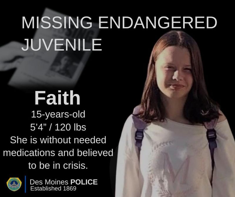 Faith, a 15-year-old from Des Moines, was reported missing Thursday, June 18.