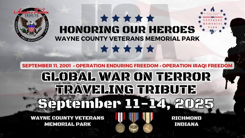 From Sept. 11-14, 2025, the Wayne County Veterans Memorial Park will host a national unveiling of the "Global War on Terror Traveling Tribute."