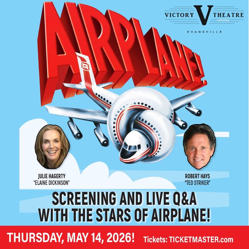 A poster advertises the upcoming screening of the 1980 classic "Airplane!" in Evansville. Stars Julie Hagerty and Robert Hays will come to the Victory Theatre on May 14.