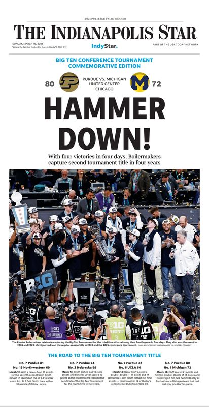 To celebrate the Purdue Boilermakers' latest Big Ten Tournment championship, IndyStar has crafted a commemorative page print. Purdue has won the tournament in 2026, 2023 and 2009.