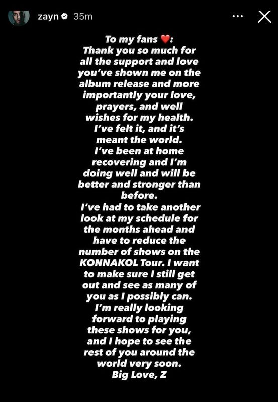 Zayn canceled his upcoming tour citing health concerns, the singer wrote on his Instagram stories.