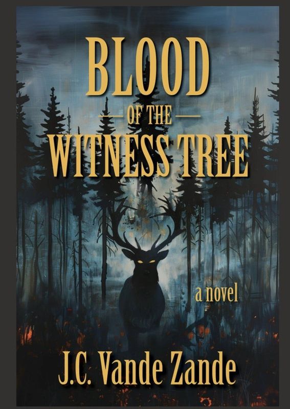 "Blood of the Witness Tree" by Jeff Vande Zande.