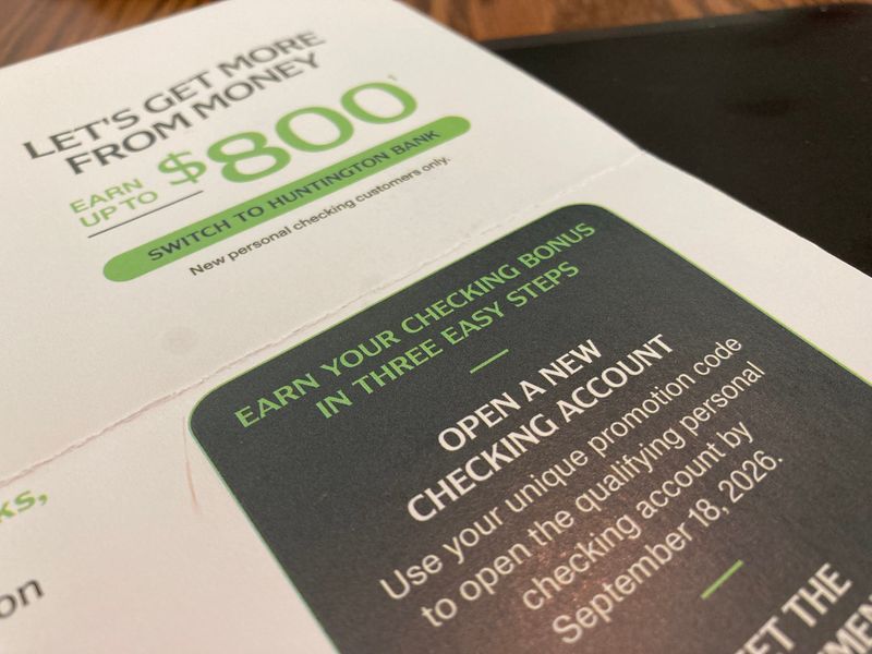 Huntington Bank sent mailers to customers in metro Detroit dangling a detailed way to earn up to $800 if you switch to Huntington Bank. The offer, promoted in the summer of 2026, is good only if you're a new personal checking account customer.