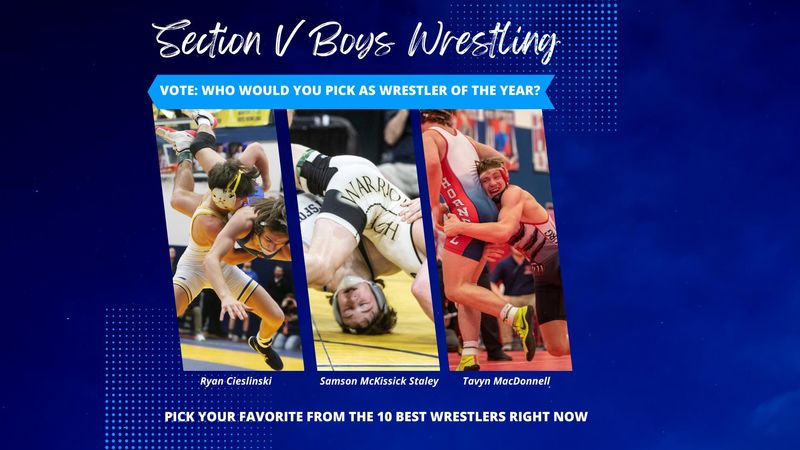 Here's your chance to vote for who should be Section V's Wrestler of the Year.