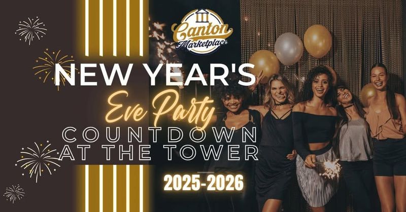 Canton Marketplace will present "Countdown at the Tower," a New Year's Eve party Dec. 31 at Mills Historic Tower in downtown Canton.
