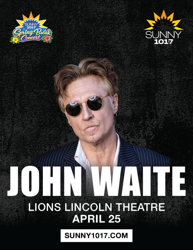 Canton-based radio station Sunny 101.7 will present classic rocker John Waite on April 25 at Lions Lincoln Theatre in downtown Massillon.