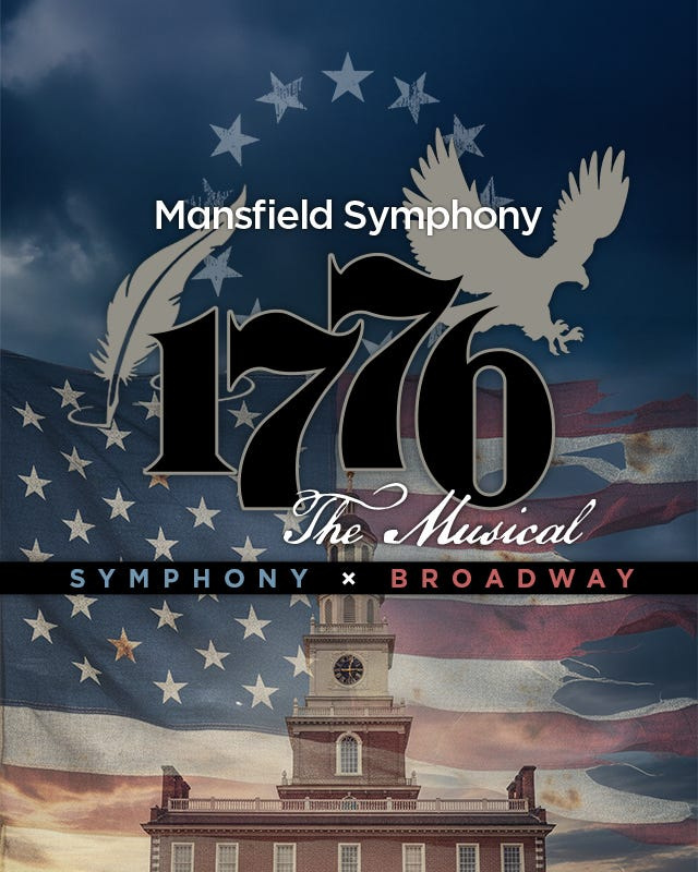 In honor of the nation’s 250th anniversary, the Renaissance Theatre will present a free concert version of the musical "1776," featuring the Mansfield Symphony Orchestra and some special guest stars, at 7 p.m. June 20, 2026 at The Brickyard in downtown Mansfield.