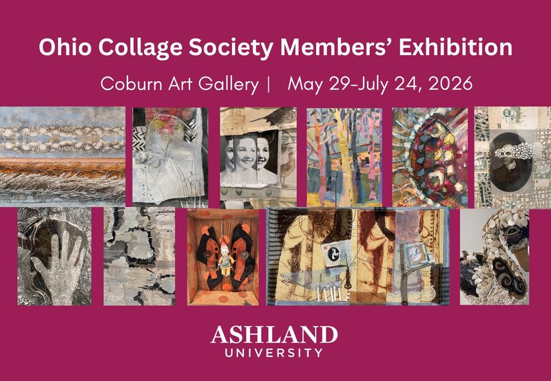The Coburn Art Gallery at Ashland University is hosting a regional exhibition that will feature 70 works by members of the Ohio Collage Society from Friday, May 29-July 24.