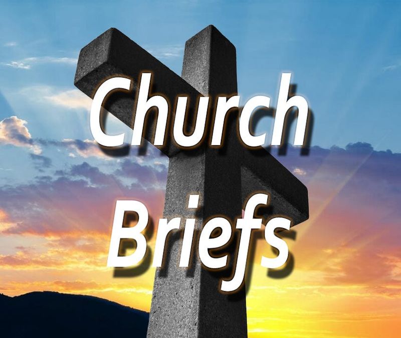 Weekly church briefs