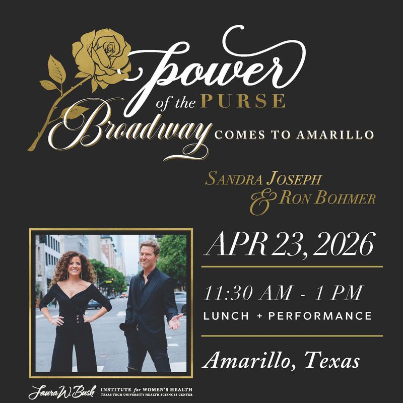 Broadway legends Sandra Joseph and Ron Bohmer will deliver the keynote address April 23 at this year’s Power of the Purse luncheon and fundraiser for the Texas Tech University Health Sciences Center (TTUHSC) Laura W. Bush Institute for Women’s Health.