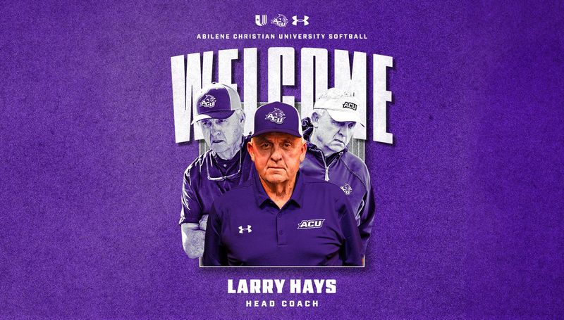 Abilene Christian University announced on Tuesday, June 23, 2026 that former Texas Tech baseball and Lubbock Christian softball coach Larry Hays has been hired as the Wildcats' next softball coach, becoming the eighth head coach in the history of ACU's softball program.